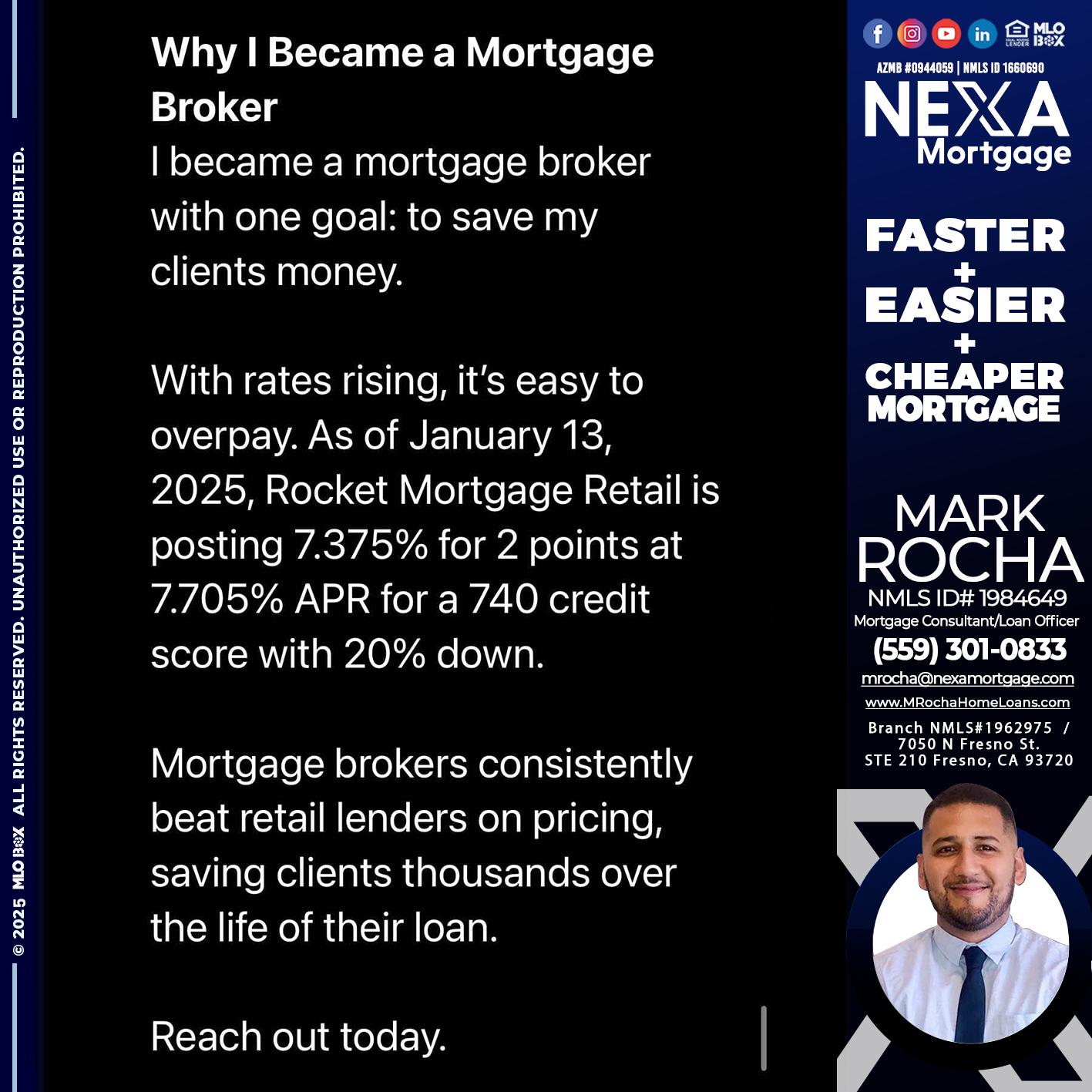 why i become - Mark Anthony Rocha -Loan Officer