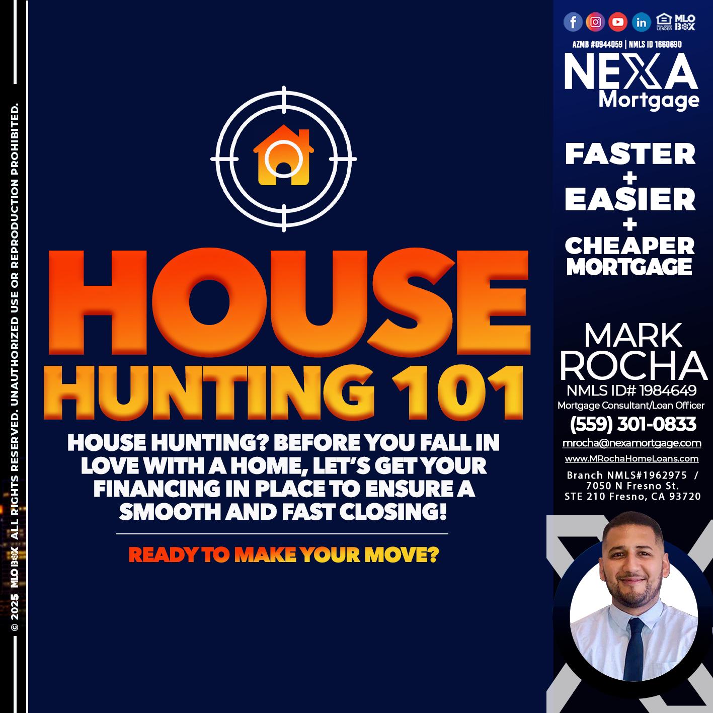 House Hunting 101 - Mark Anthony Rocha -Loan Officer