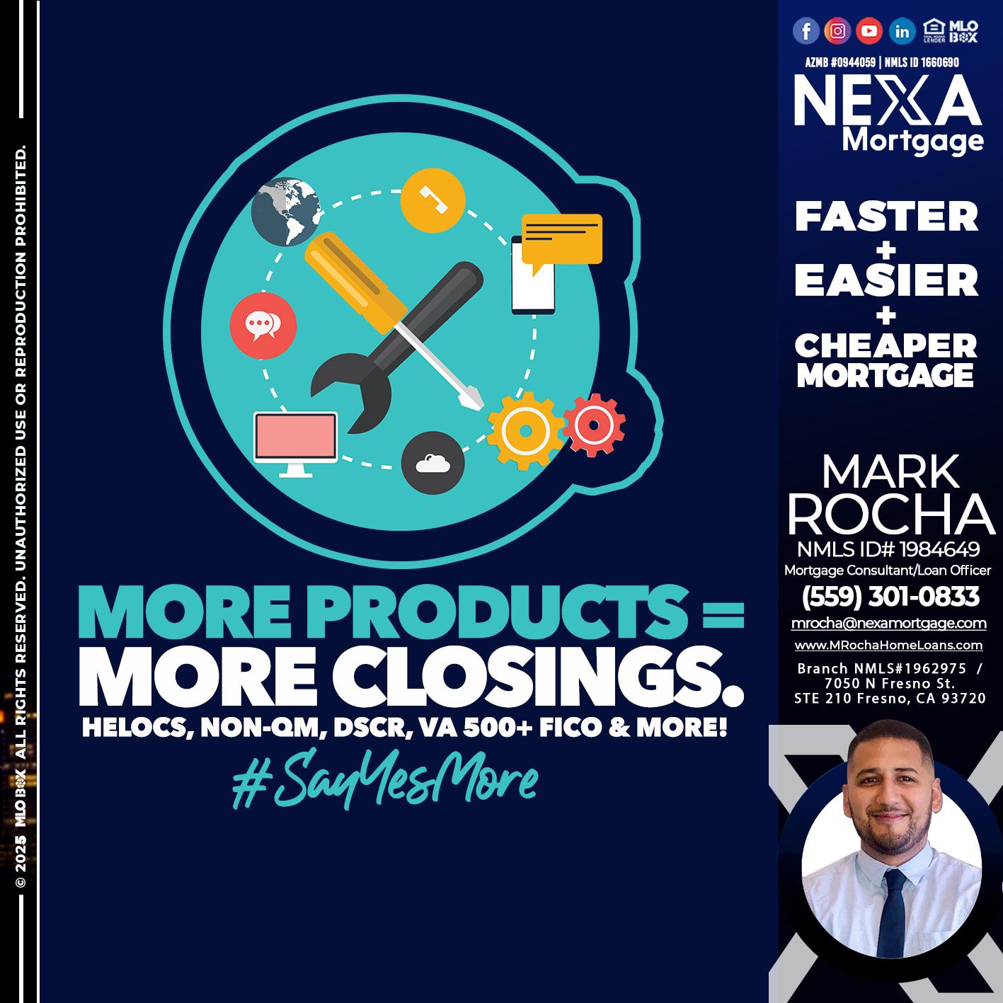 MORE PRODUCTS - Mark Anthony Rocha -Loan Officer