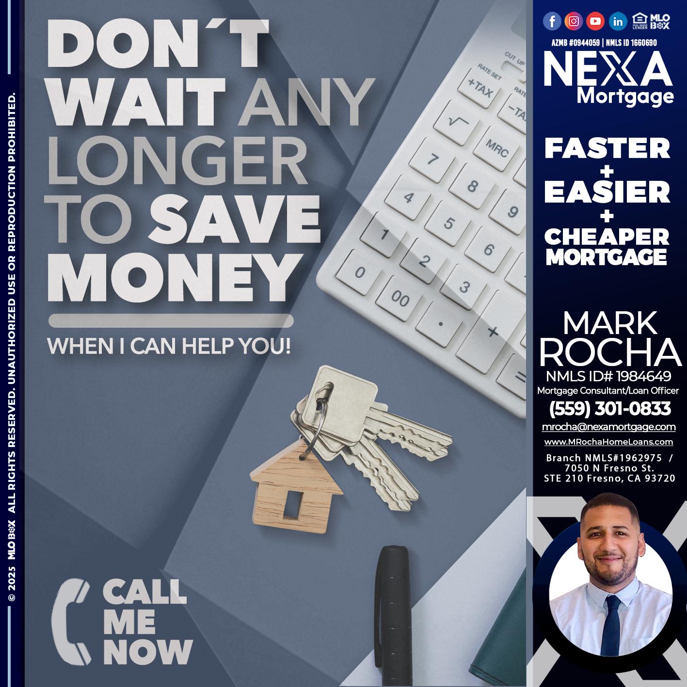 DONT WAIT - Mark Anthony Rocha -Loan Officer