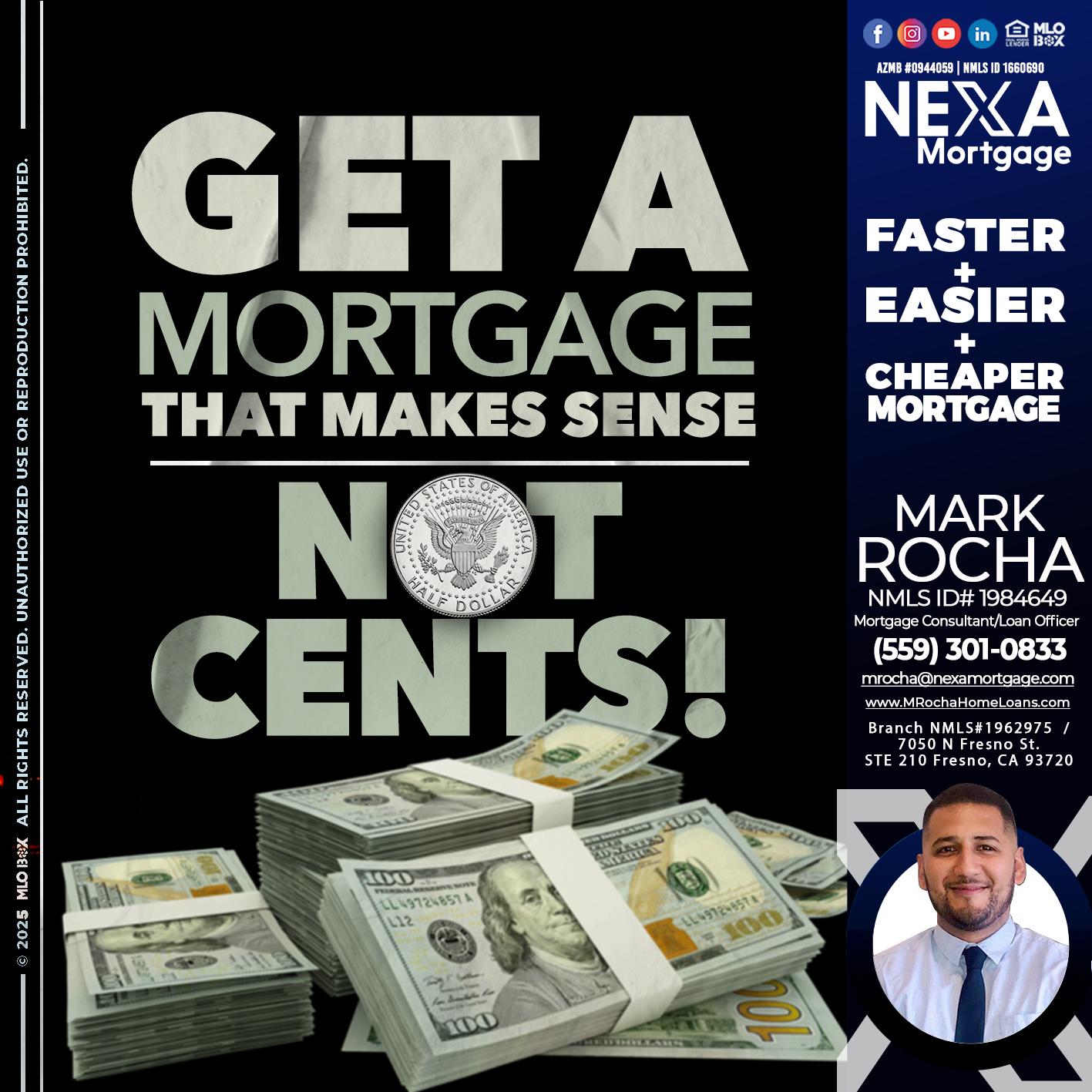 GET A MORTGAGE - Mark Anthony Rocha -Loan Officer
