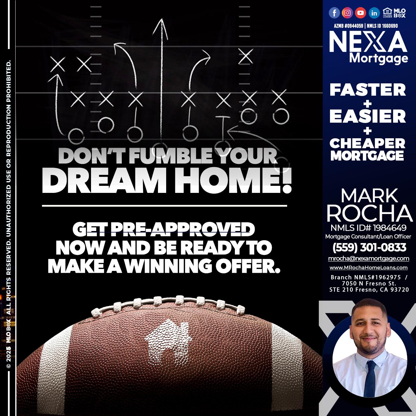 DONT FUMBLE - Mark Anthony Rocha -Loan Officer