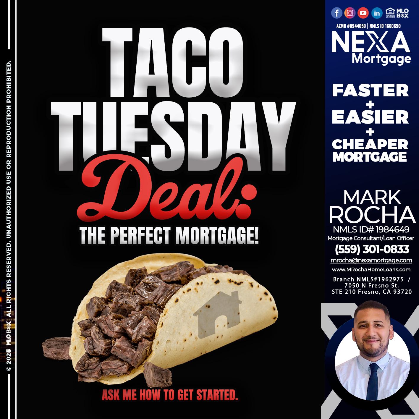 TACO TUESDAY DEAL - Mark Anthony Rocha -Loan Officer