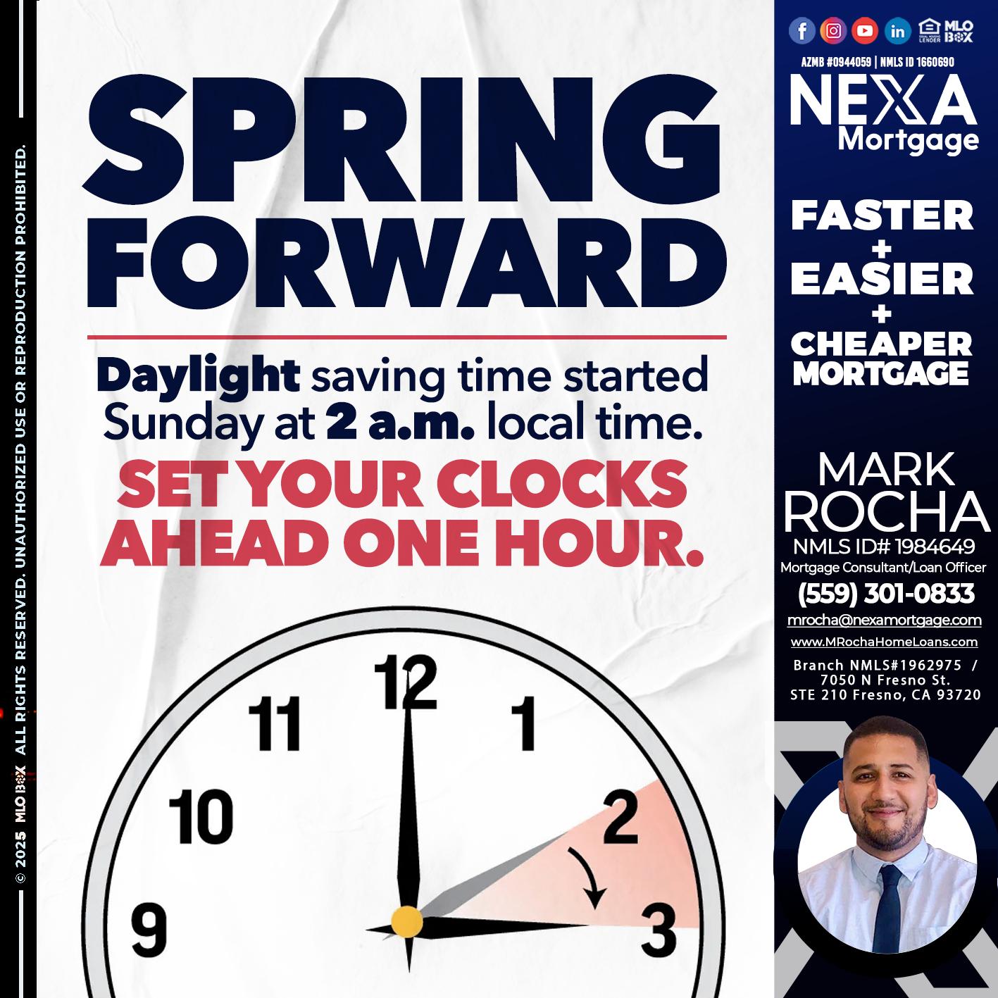 SPRING FORWARD - Mark Anthony Rocha -Loan Officer