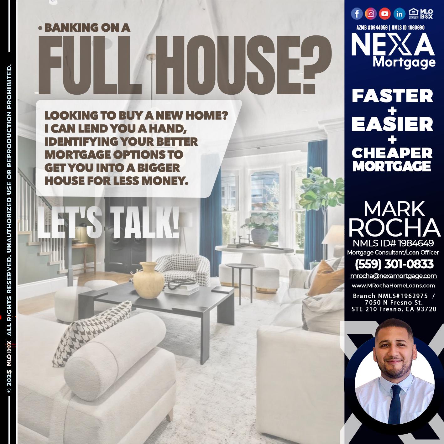 FULL HOUSE - Mark Anthony Rocha -Loan Officer