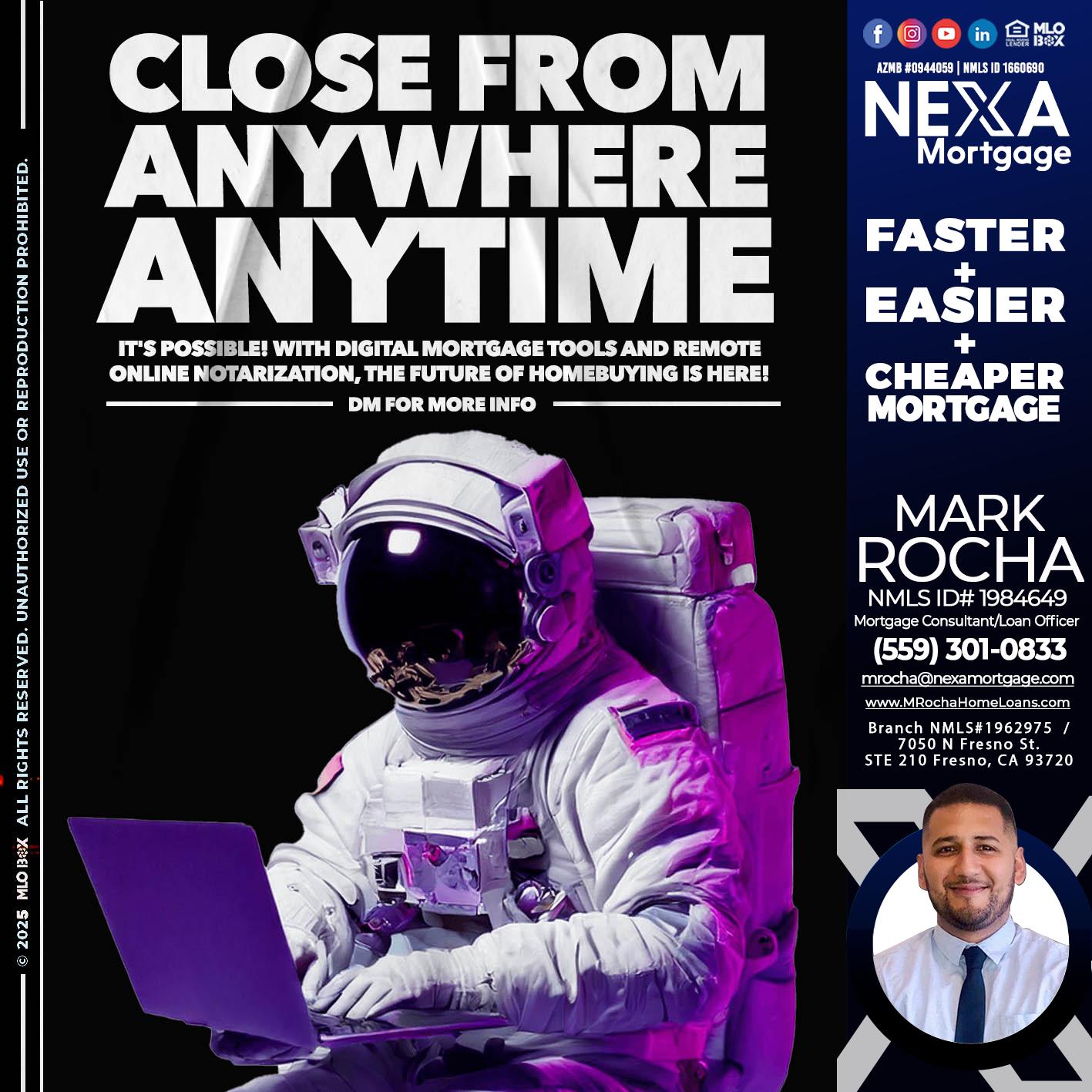 CLOSE FROM ANYWHERE - Mark Anthony Rocha -Loan Officer