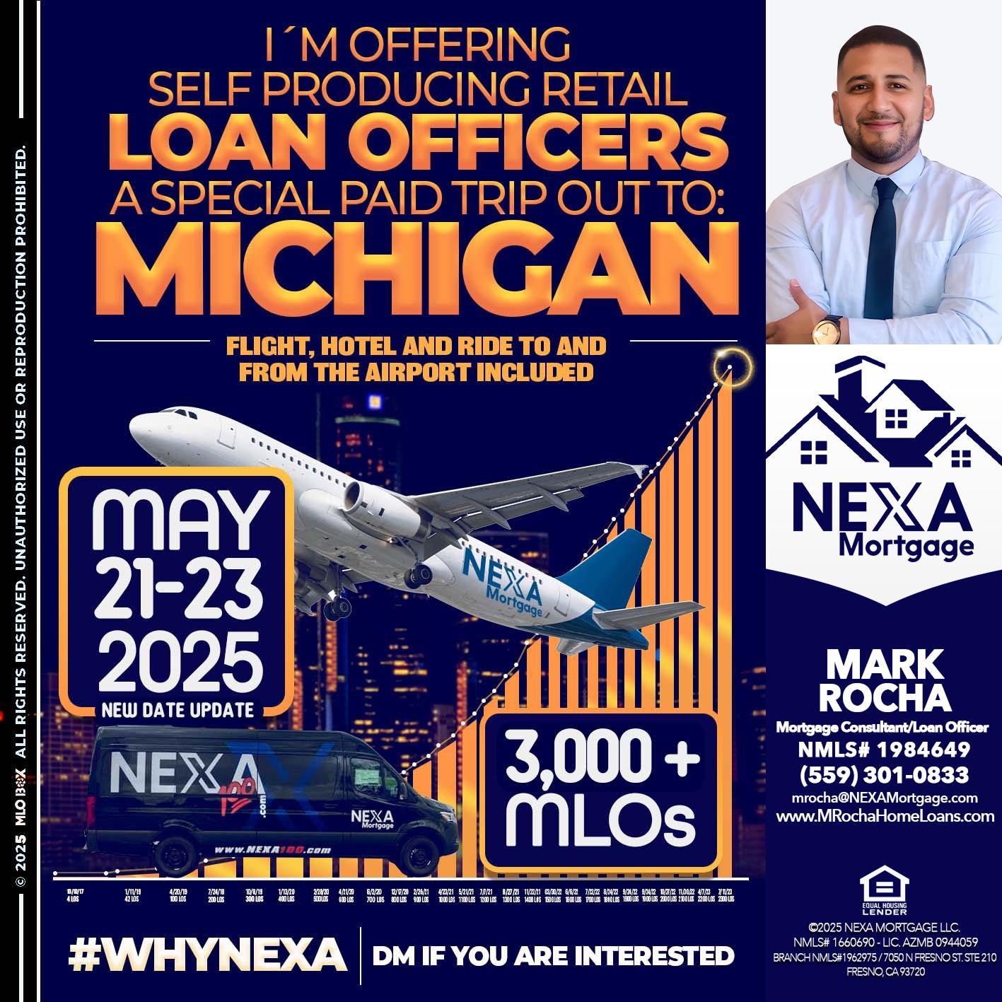 MICHIGAN TRIP (DATE UPDATE? - Mark Anthony Rocha -Loan Officer