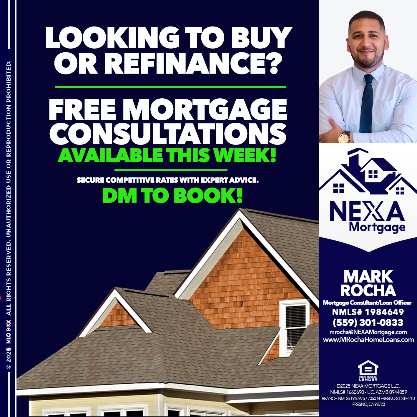 LOOKING TO BUY OR REFINANCE - Mark Anthony Rocha -Loan Officer