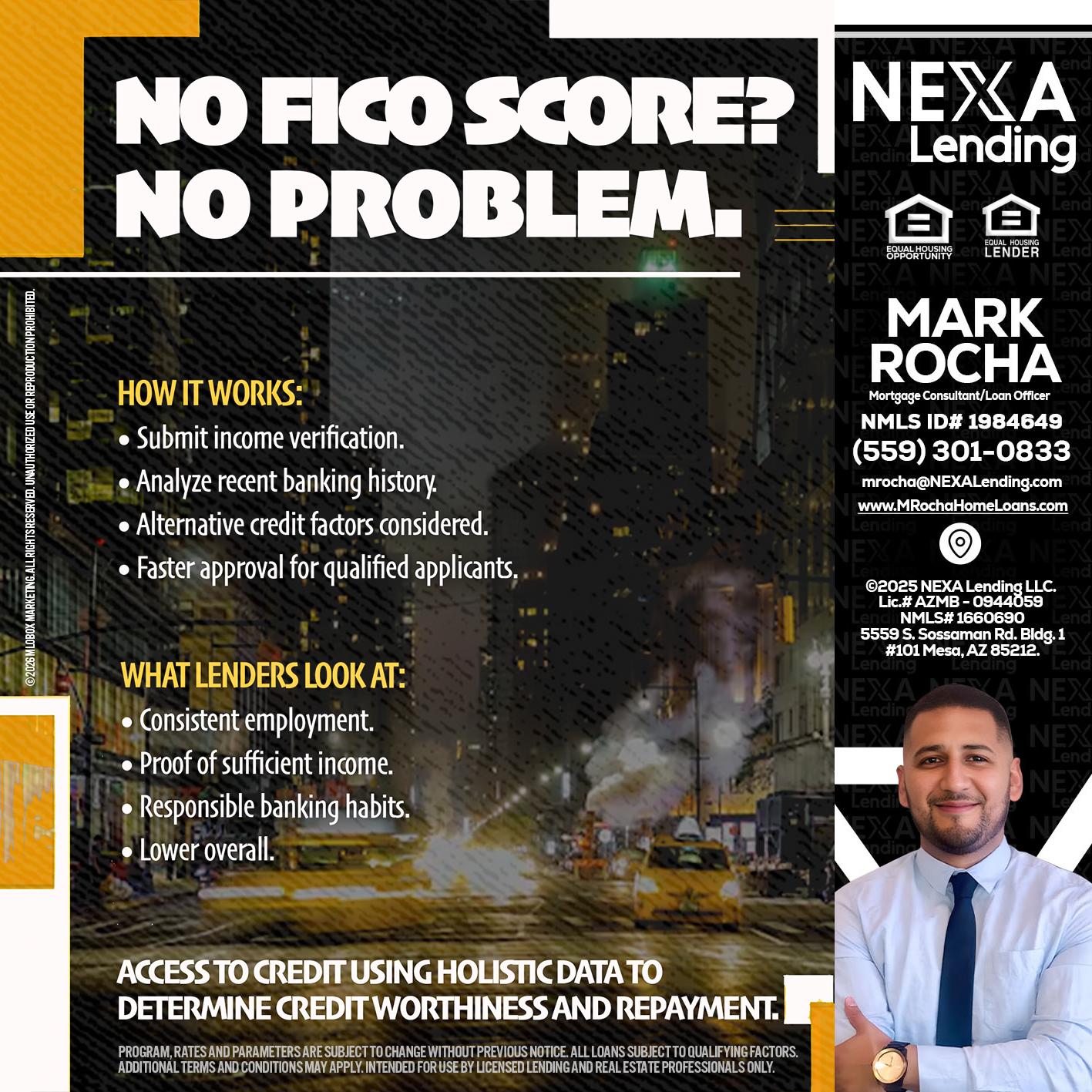 NO FICO SCORE? - Mark Anthony Rocha -Loan Officer