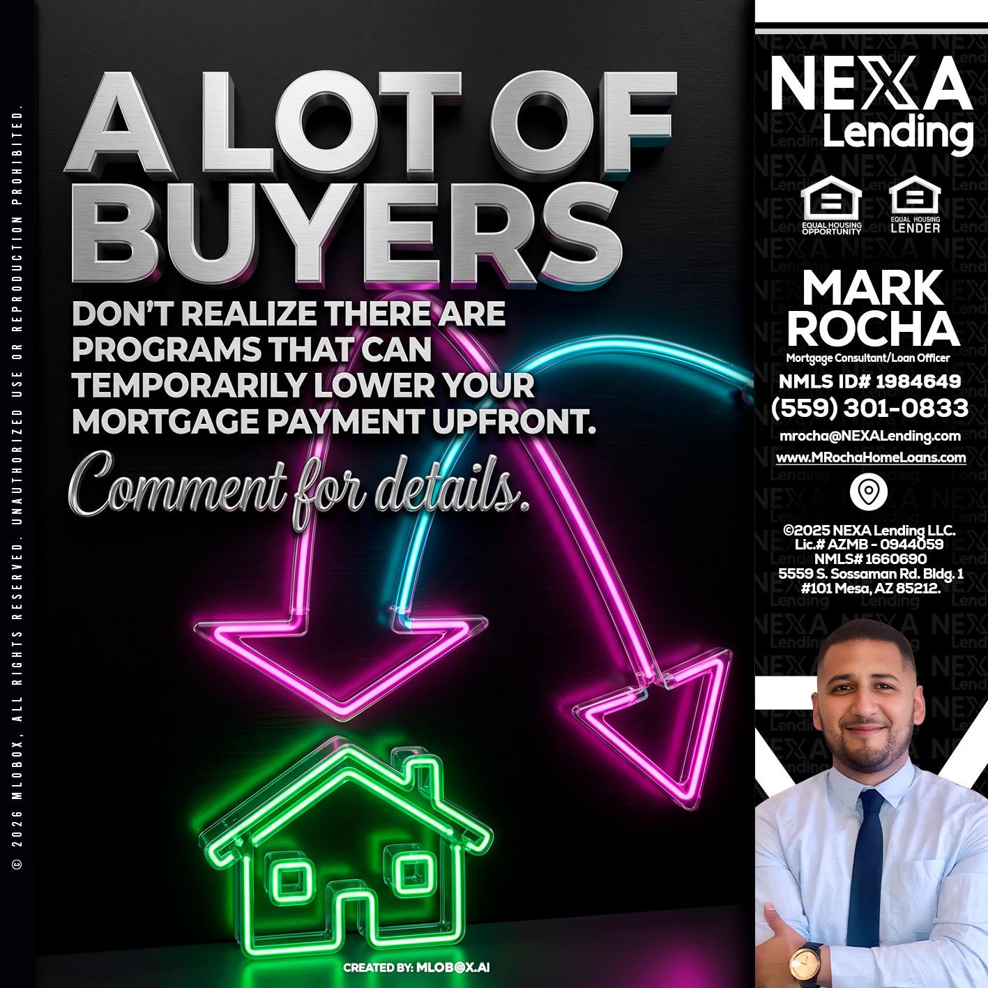 A LOT OF BUYERS - Mark Anthony Rocha -Loan Officer
