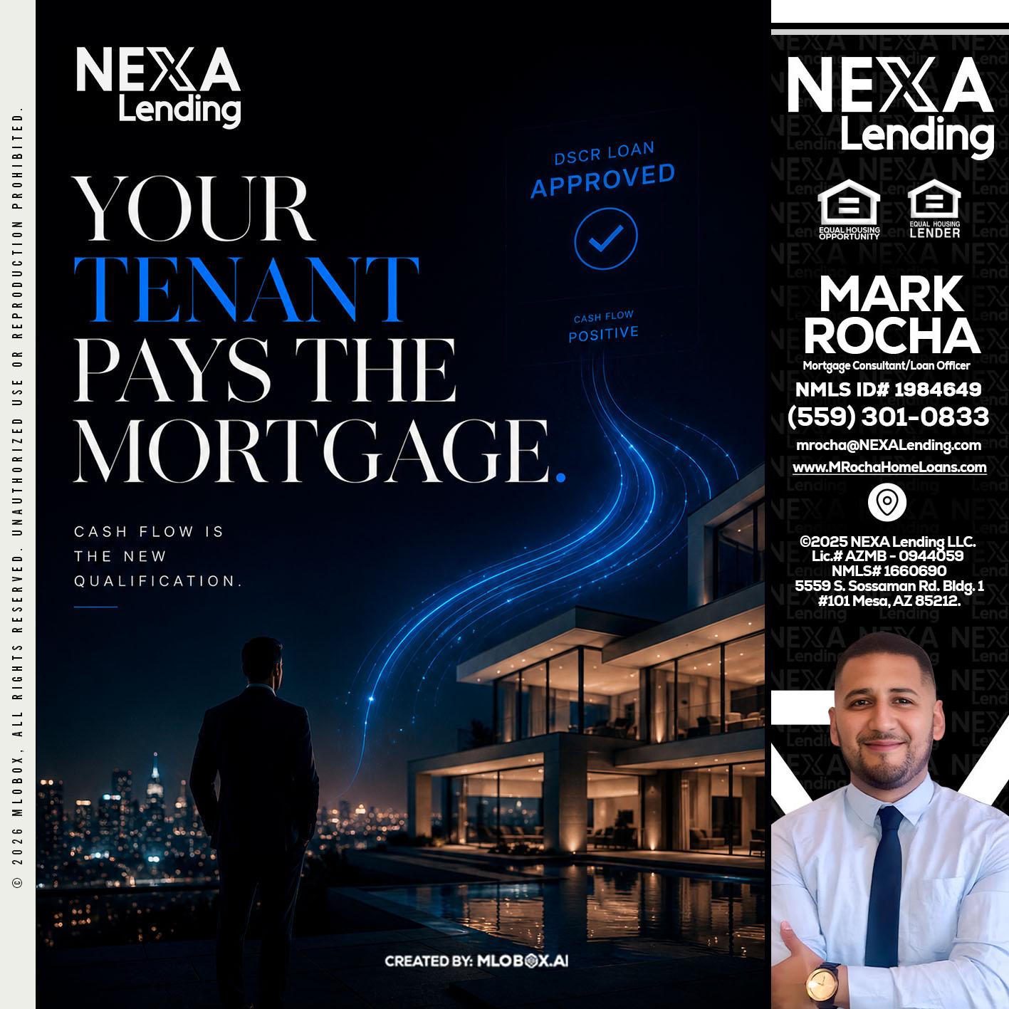 DSCR LOANS - Mark Anthony Rocha -Loan Officer