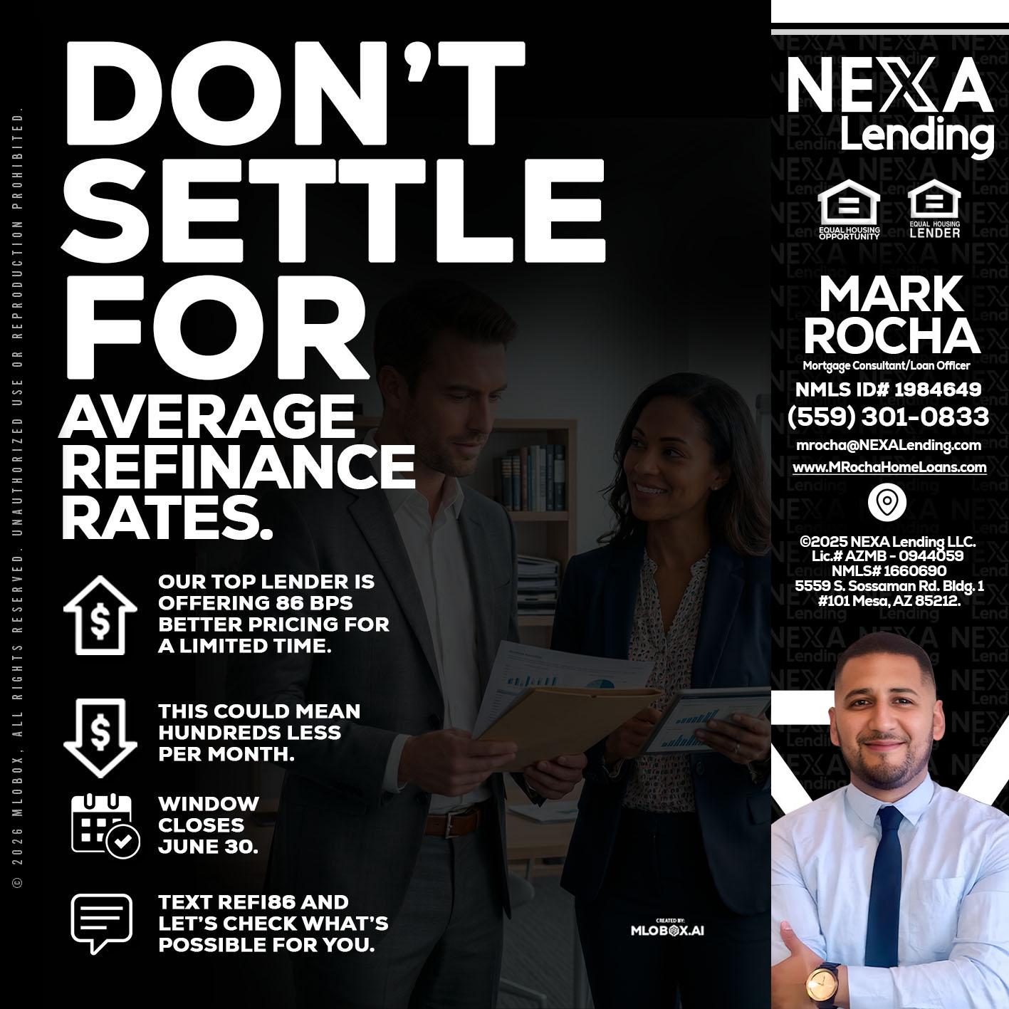 dont settle - Mark Anthony Rocha -Loan Officer