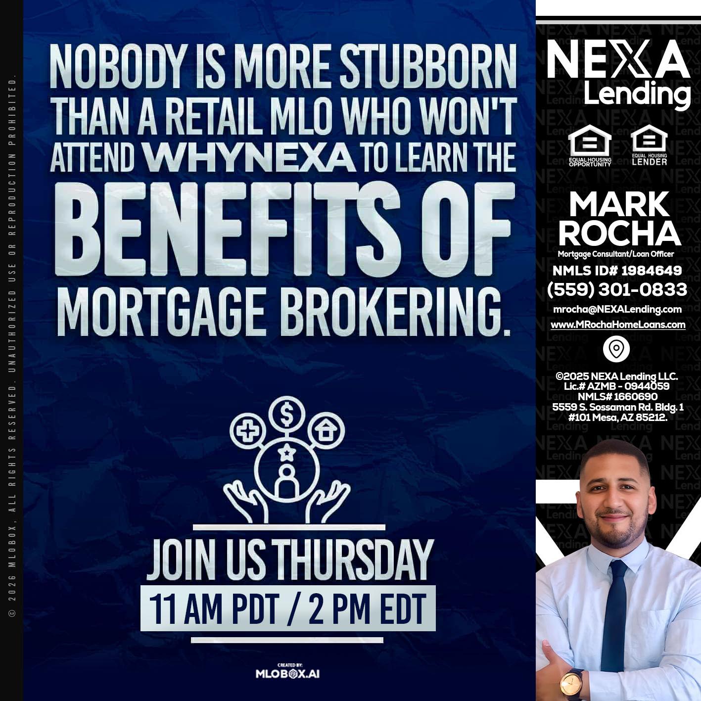 WHY NEXA - Mark Anthony Rocha -Loan Officer