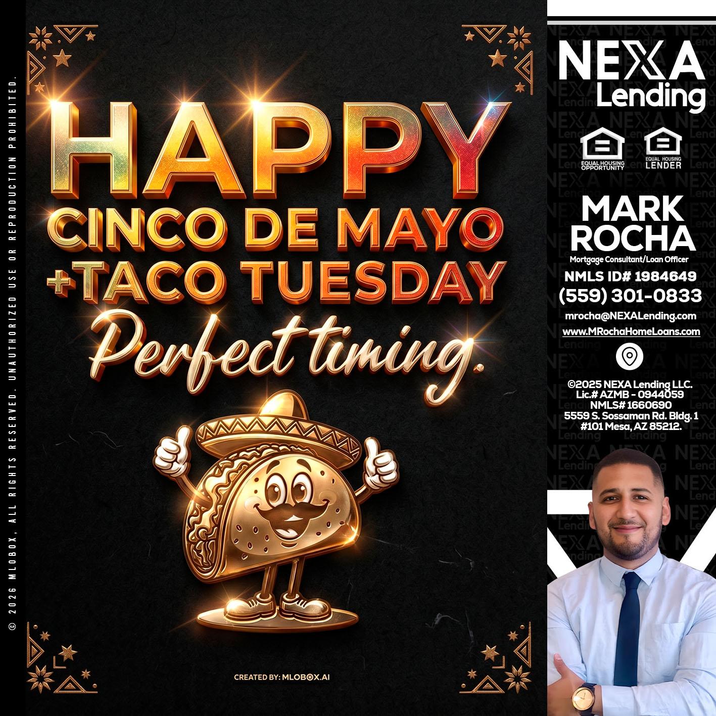 happy 5 de mayo - Mark Anthony Rocha -Loan Officer