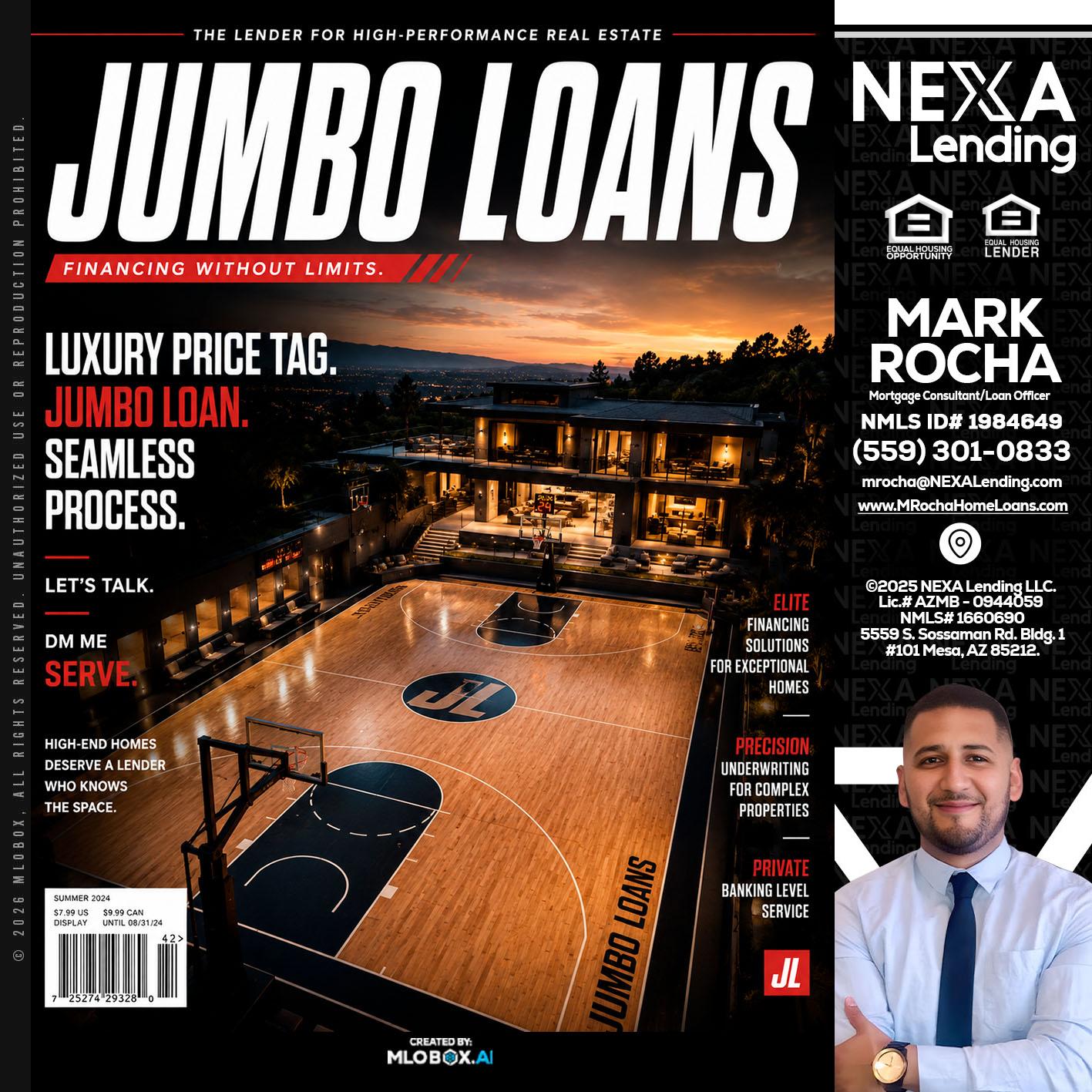 JUMBO LOANS - Mark Anthony Rocha -Loan Officer